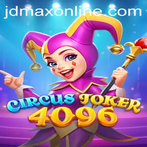 Dive into the World of CircusJoker4096: A Thrilling Adventure